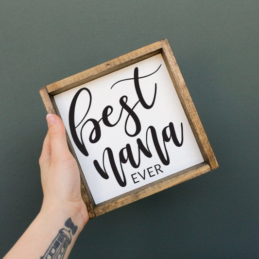 Best Nana Ever Mini Wood Sign
